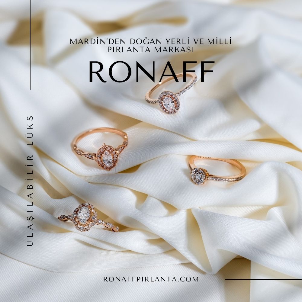 Mardin’den Doğan Yerli ve Milli Bir Pırlanta Markası Ronaff Pırlanta