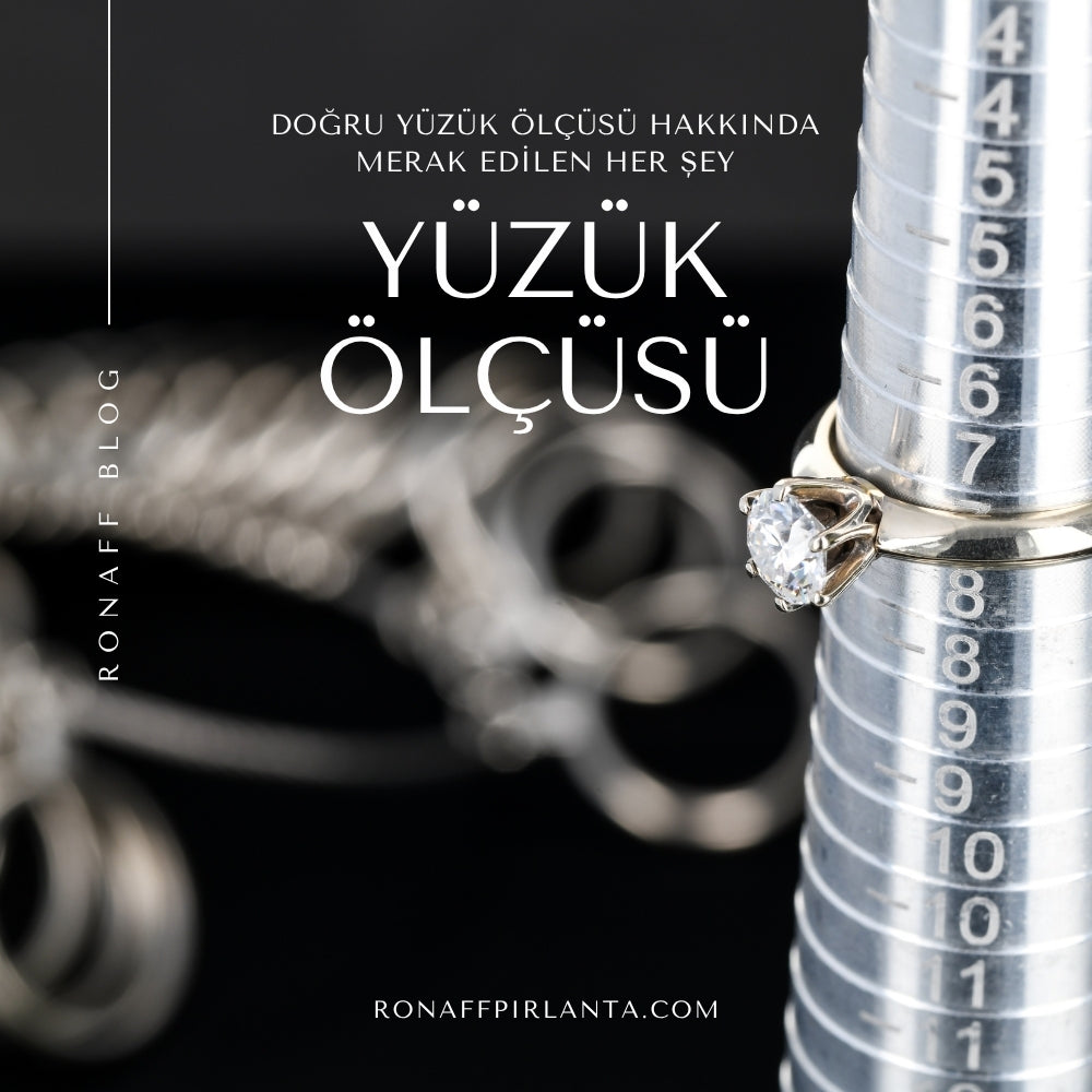Yüzük Ölçüsü Nasıl Alınır? Doğru Yüzük Ölçüsü Hakkında Merak Edilen Her Şey