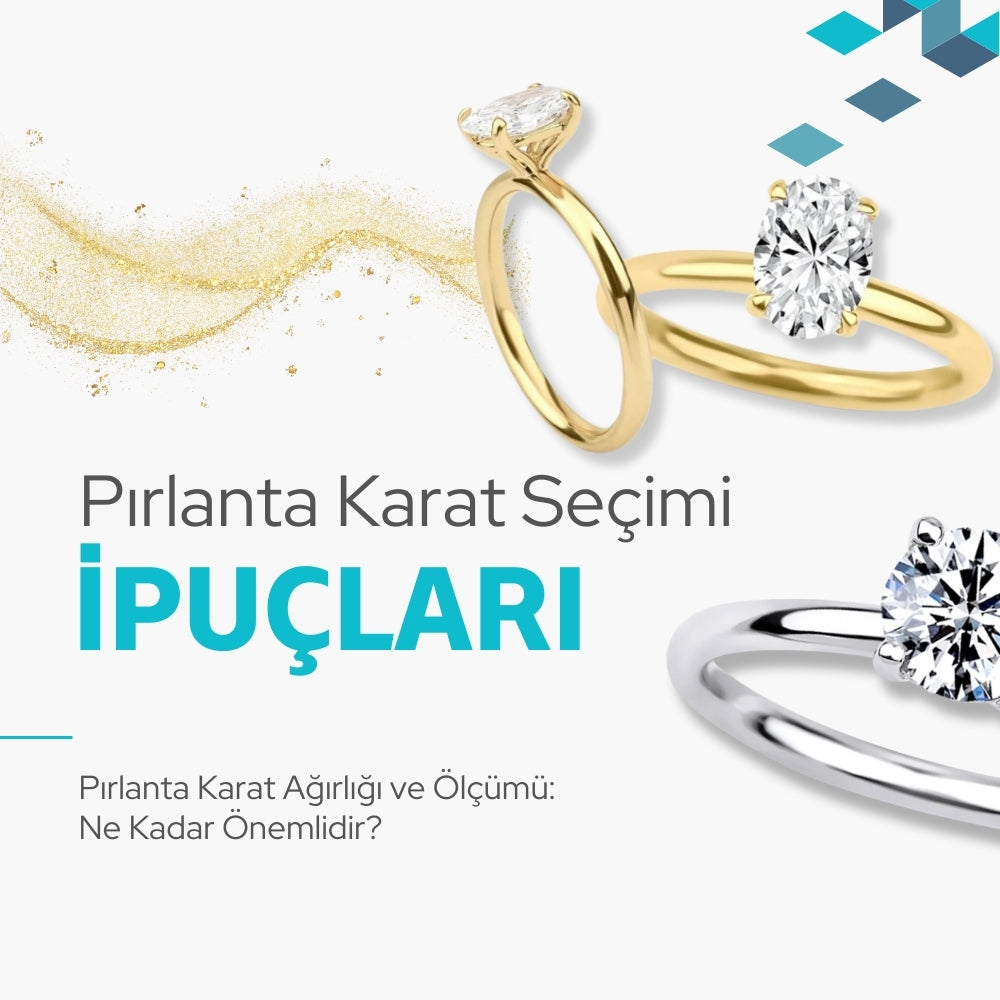 Pırlanta Karat Ağırlığı ve Ölçümü: Ne Kadar Önemlidir?
