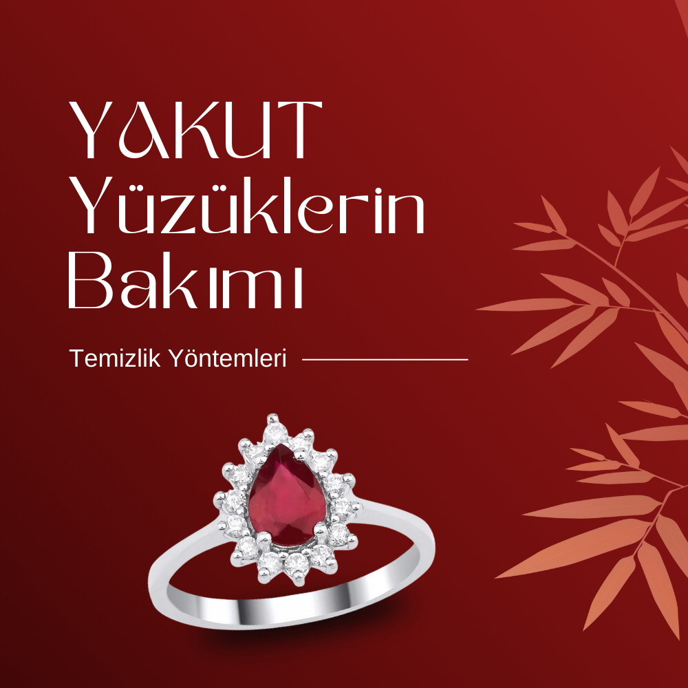 Yakut Yüzüklerin Bakımı ve Temizlik İpuçları